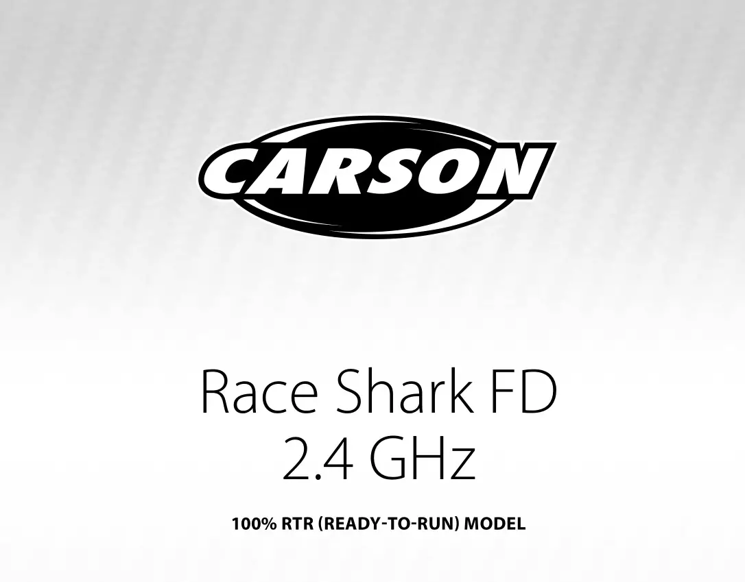 CARSON 500108025 Race Shark FD 2.4 GHz 100% RTR Instruction Manual