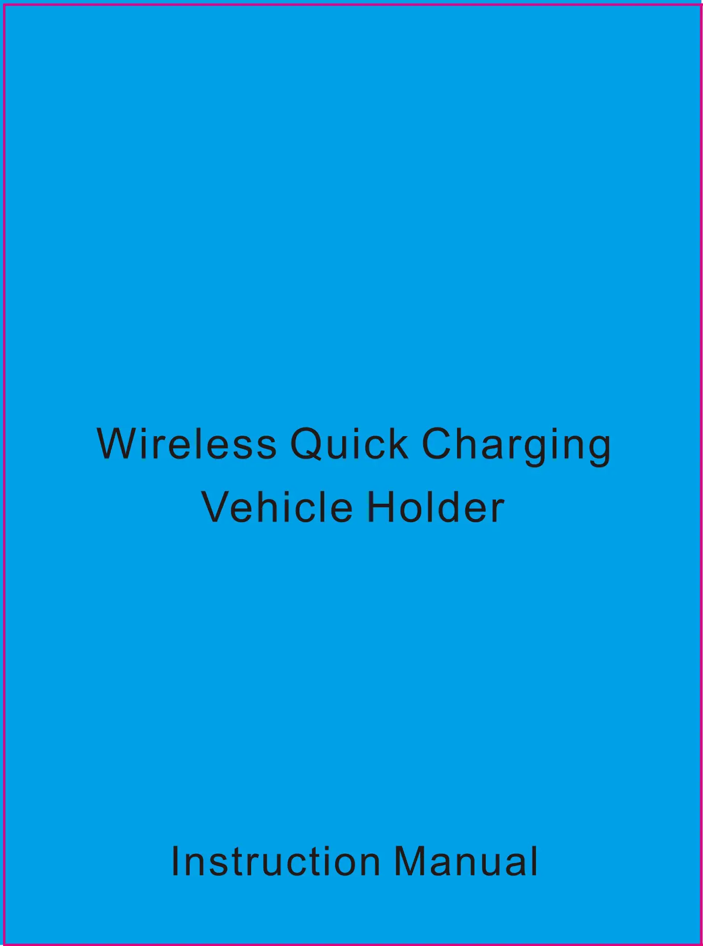 Baseus C02 Wireless Quick Charging Vehicle Holder Instruction Manual