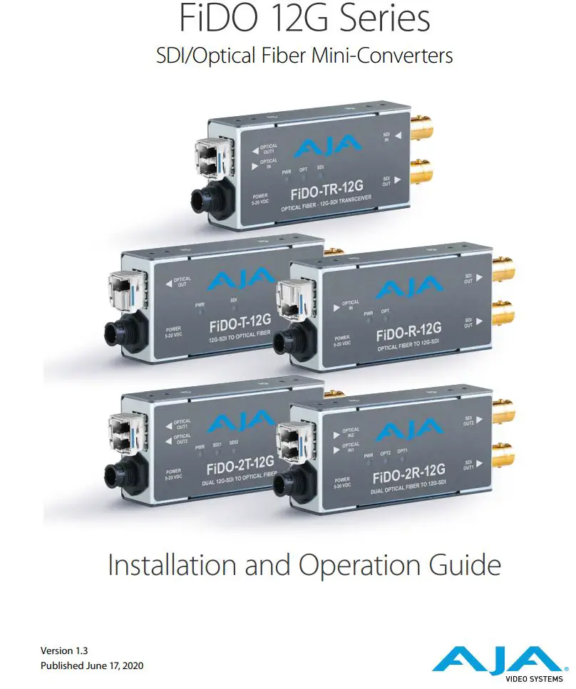 AJA FiDO 12G Series SDI Optical Fiber Mini-Converters User Guide