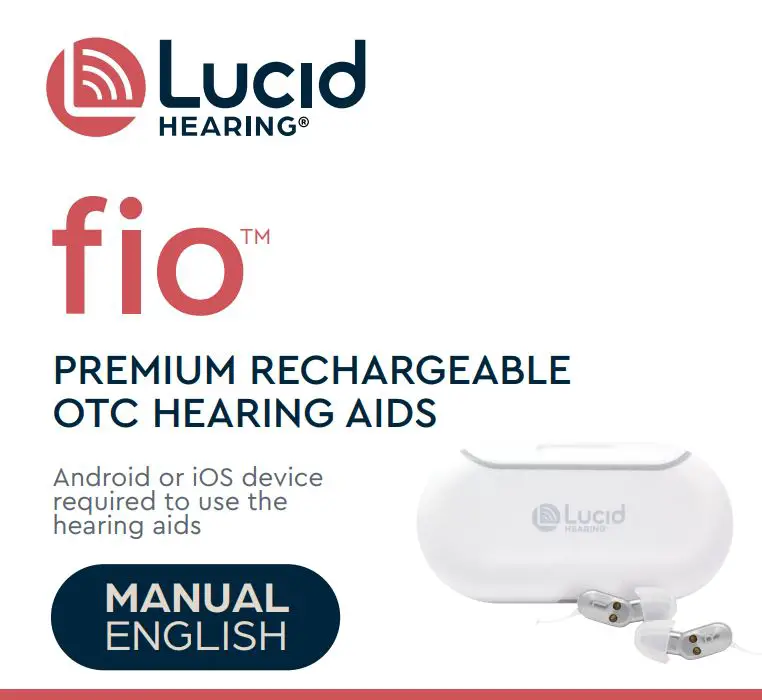 Lucid FIO Premium Rechargeable Otc Hearing Aids Instruction Manual