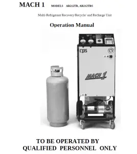 MACH 1 AR212TR, AR212TRS Multi-Refrigerant Recovery/ Recycle and Recharge Unit Operation Manual