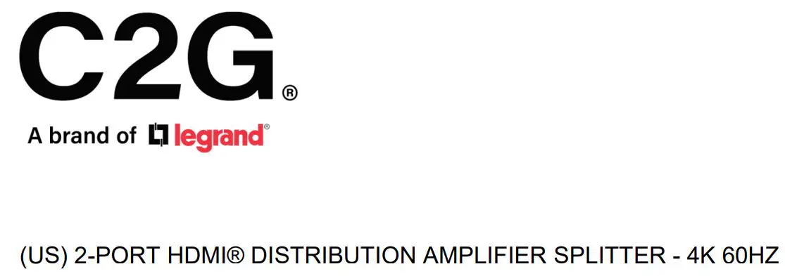 C2G41600 2-Port Hdmi® Distribution Amplifier Splitter - 4k 60hz User Manual