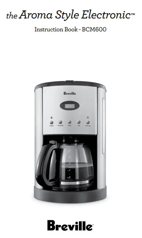 Breville BCM600 Aroma Style Electronic Instruction Manual