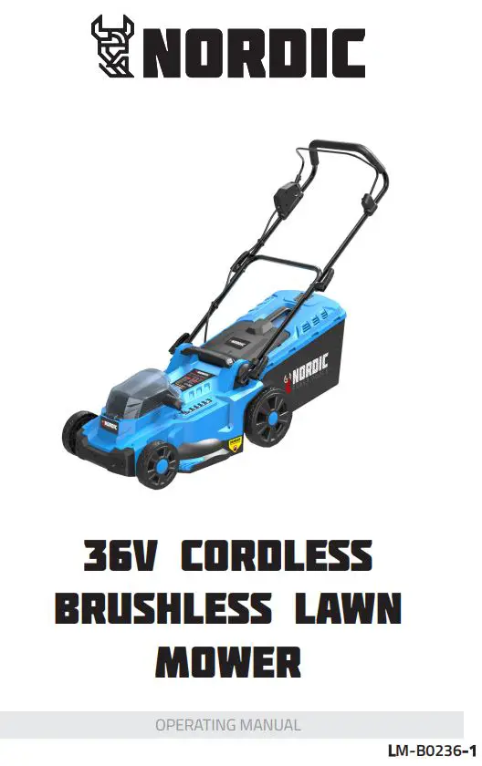 NORDIC LM-B0236-1 36V Cordless Brushless Lawn Mower User Manual