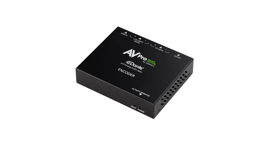 Avpro Edge Ac-dante-e 2 Channel Analog Audio Input Encoder User Guide Avpro Edge Ac-dante-e 2 Channel Analog Audio Input Encoder User Guide