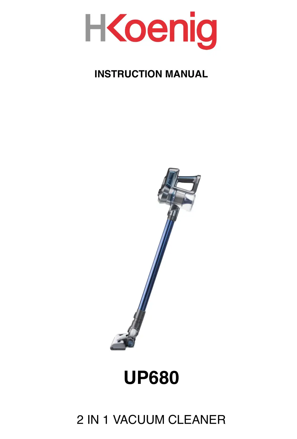 H Koenig UP680 2-in-1 Cordless Vacuum Cleaner Instruction Manual