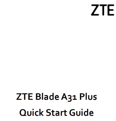 ZTE Blade A31 Plus Smartphone User Guide