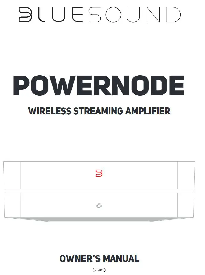 BLUESOUND N330 Powernode Wireless Streaming Amplifier Owner's Manual
