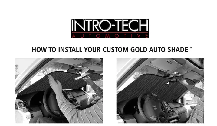 Intro-tech Gold Auto Shade Installation Guide Intro-tech Gold Auto Shade Installation Guide