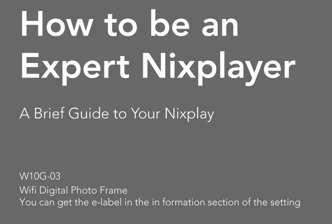 nixplay W10G-03 WiFi Digital Photo Frame Instruction Manual