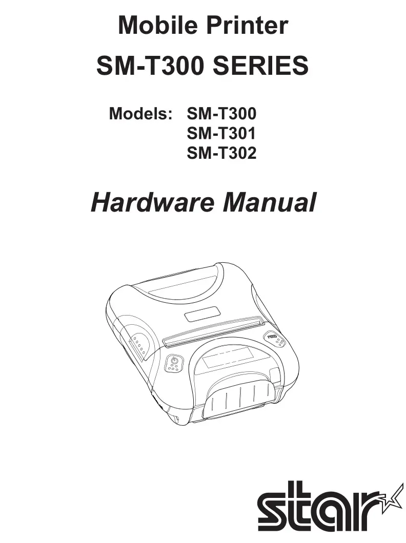 Star SM-T300, SM-T301, SMT302 Mobile Printer Hardware Manual