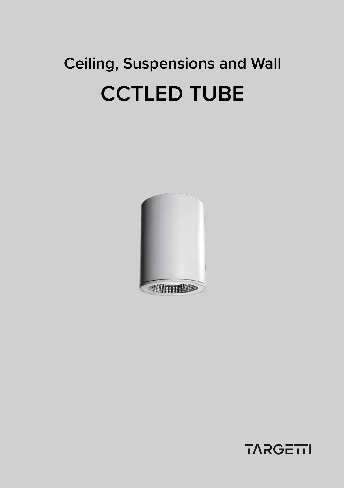 TARGETTI CCTLED TUBE Ceiling, Suspensions and Wall Instruction Manual