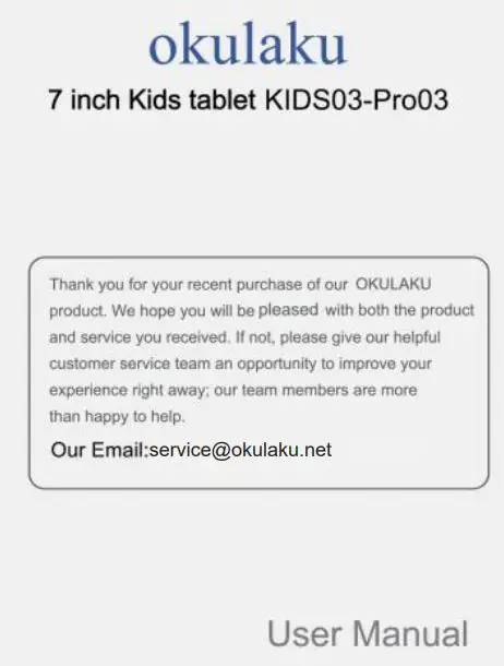 okulaku KIDS03-Pro03 7 Inch Kids Tablet User Manual