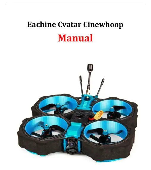 EACHINE Cvatar Cinewhoop FPV Racing Drone User Manual
