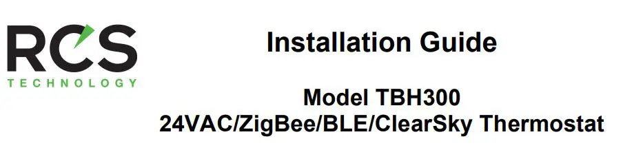 RCS TBH300 ZigBee Management Thermostat Installation Guide
