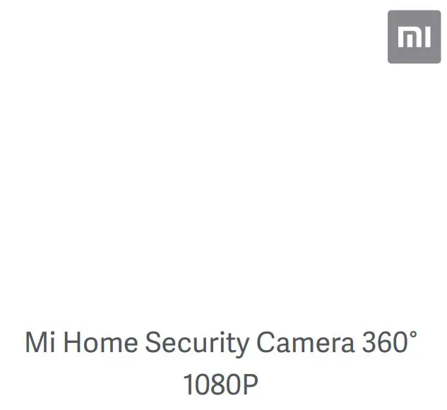 Xiaomi Home Security Camera 360° 1080P User Guide