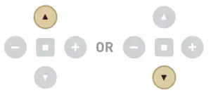 Press up or down button