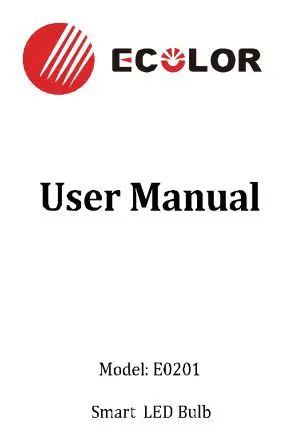 ECOLOR E0201 Smart LED Bulb User Manual