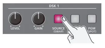 Roland V-160HD Streaming Video Switcher User Guide - Press the DSK 1 [SOURCE] button to turn it on