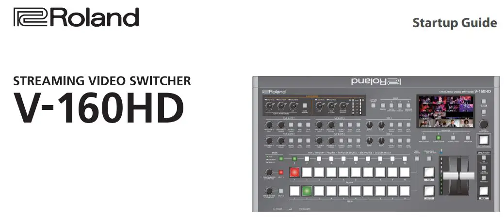 Roland V-160HD Streaming Video Switcher User Guide