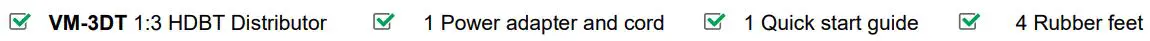 KRAMER VM-3DT 1 3 HDBT Distributor User Guide - what’s in the box