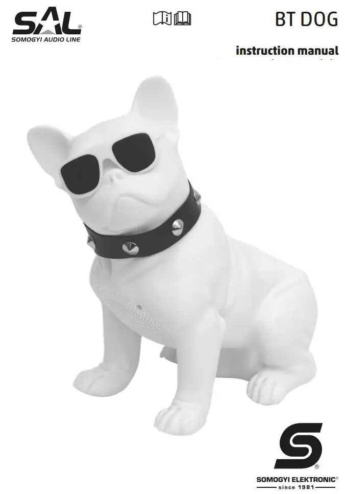 SOMOGYI ELEKTRONICS BT DOG Wireless Bluetooth Speaker Bulldog Instruction Manual