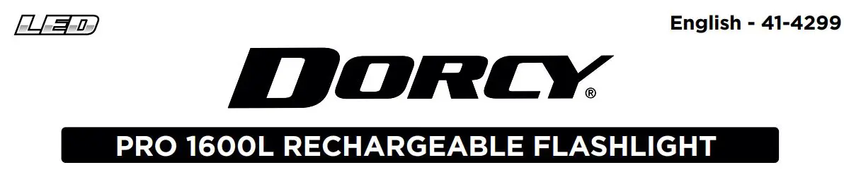 DORCY 41-4299 Pro 1600L Rechargeable Flashlight Instruction Manual