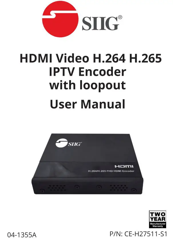 SIIG H.265 IPTV Encoder with Loopout User Manual