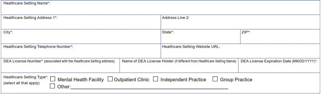 Spravato Outpatient Healthcare Setting Enrollment Form - Healthcare Setting Information