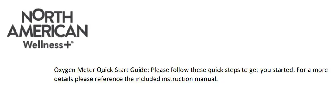 NORTH AMERICAN Wellness+ Oxygen Meter User Guide
