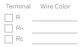 Honeywell RTH7500 7-Day Programmable Thermostat Installation Guide - Record if you have wires in the following terminals