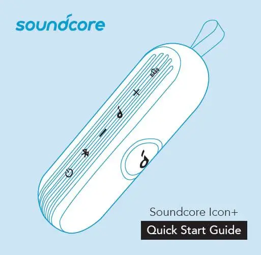 Anker Soundcore Icon+ A3123 User Manual Anker Soundcore Icon+ A3123 User Manual