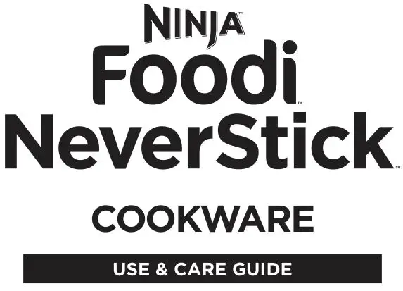 NINJA Foodi NeverStick Cookware User Guide