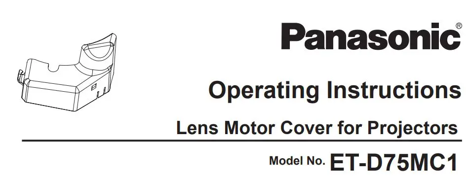 Panasonic ET-D75MC1 Lens Motor Cover for Projectors Instruction Manual