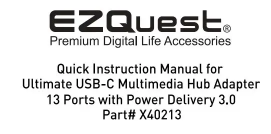EZQuest X40213 Ultimate USB-C Multimedia Hub Adaptor 13 Ports with Power Delivery Instruction Manual