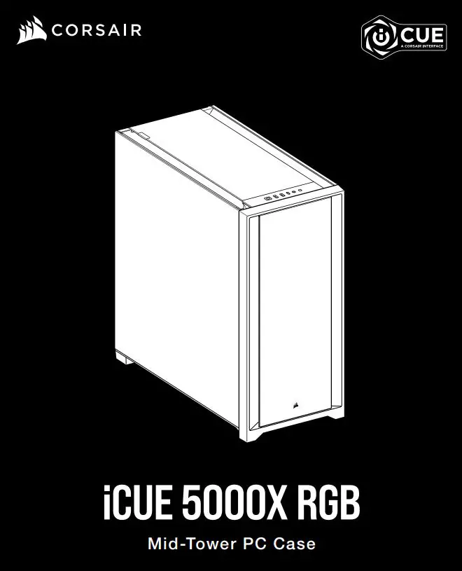 CORSAIR iCUE 5000X RGB User Guide