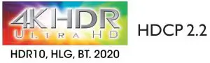FIG 10 Supports 4K HDR, BT.2020, 4K 60 Hz, and HDCP 2.2