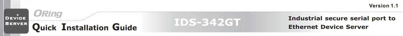 ORing IDS-342GT Industrial Secure Serial Port to Ethernet Device Server Installation Guide