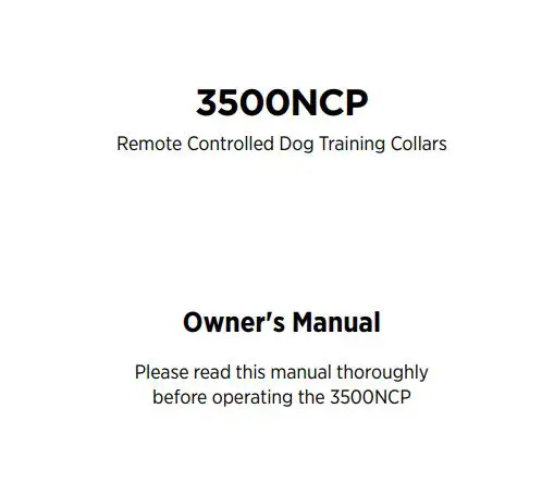 dogtra 3500NCP Super X Series Remote Controlled Dog Training Collars Owner’s Manual