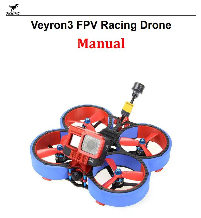 HGLRC Veyron3 FPV Racing Drone User Manual