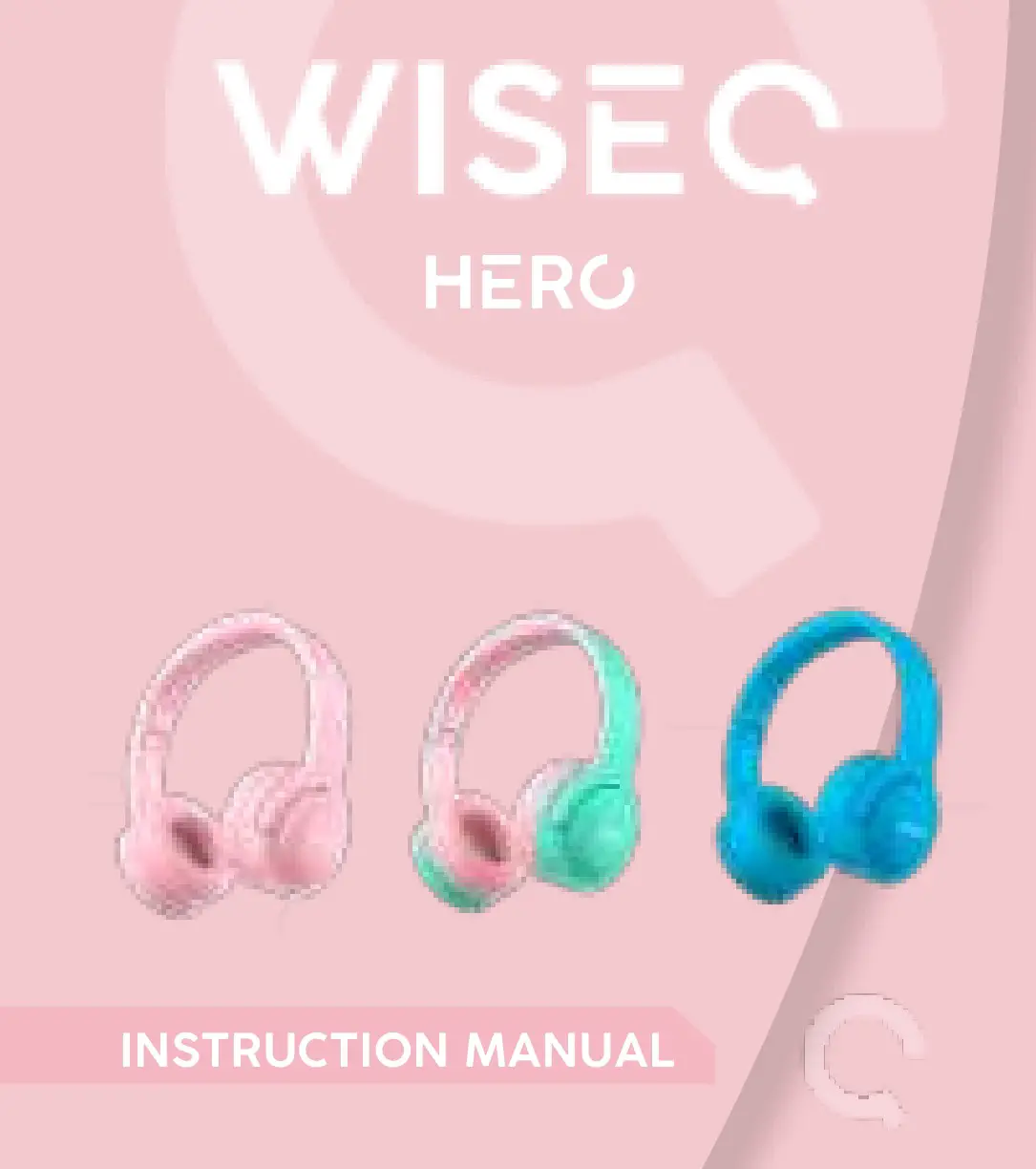 WISEQ Hero Kids Headphones Instruction Manual