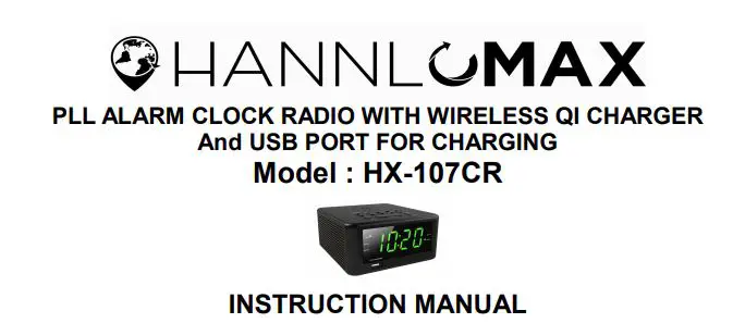 HANNLOMAX PLL Alarm Clock Radio with Wireless QI Charger and USB Port Instruction Manual