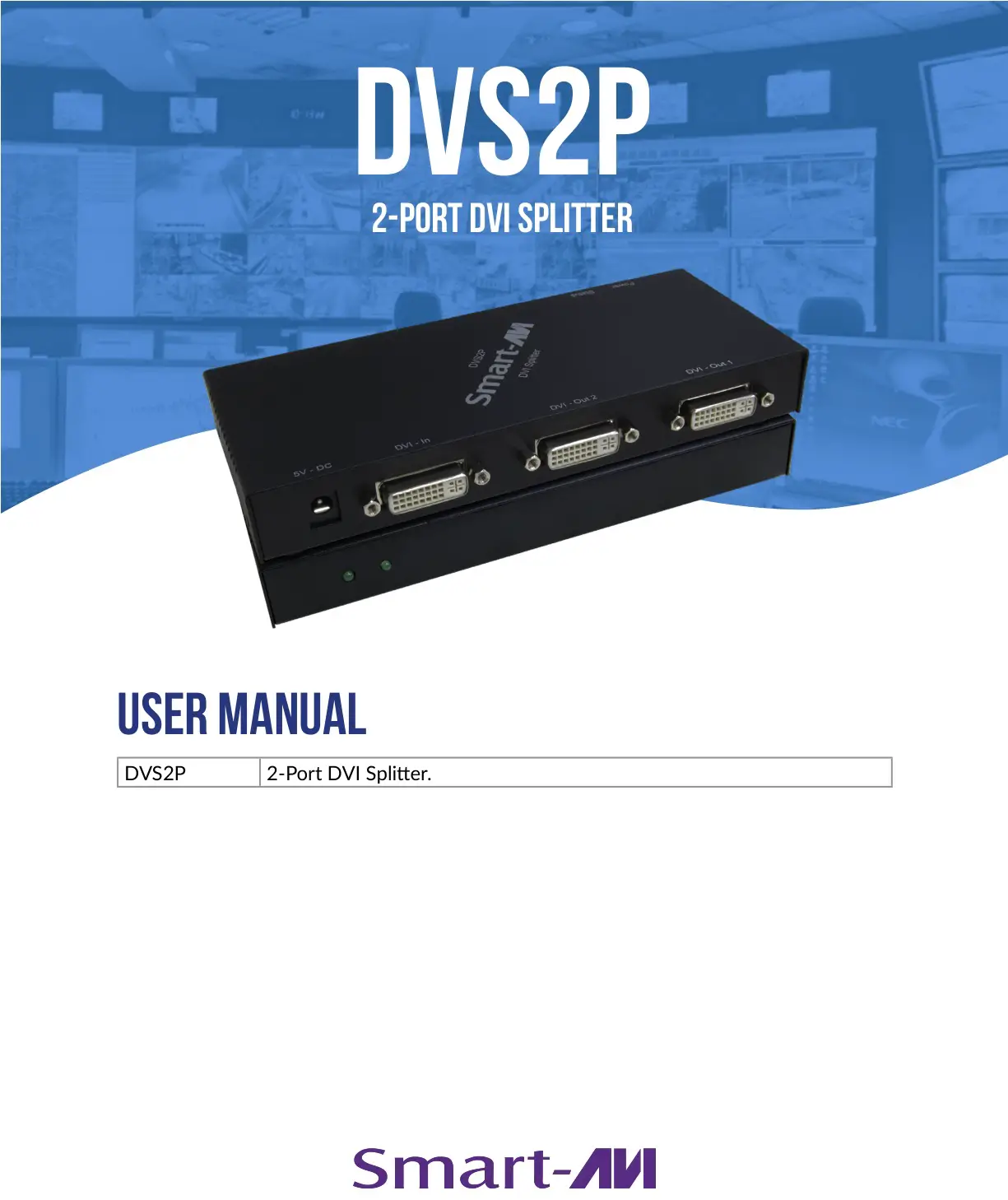 Smart-AVI DVS2P 2-Port DVI Splitter User Manual