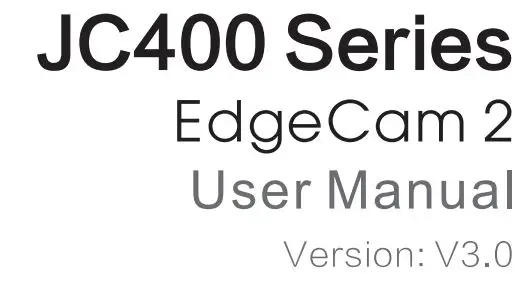 Shenzhen JC400 EdgeCam User Manual