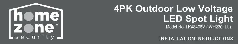 home zone IWH2301LL 4PK Outdoor Low Voltage LED Spot Light Instruction Manual