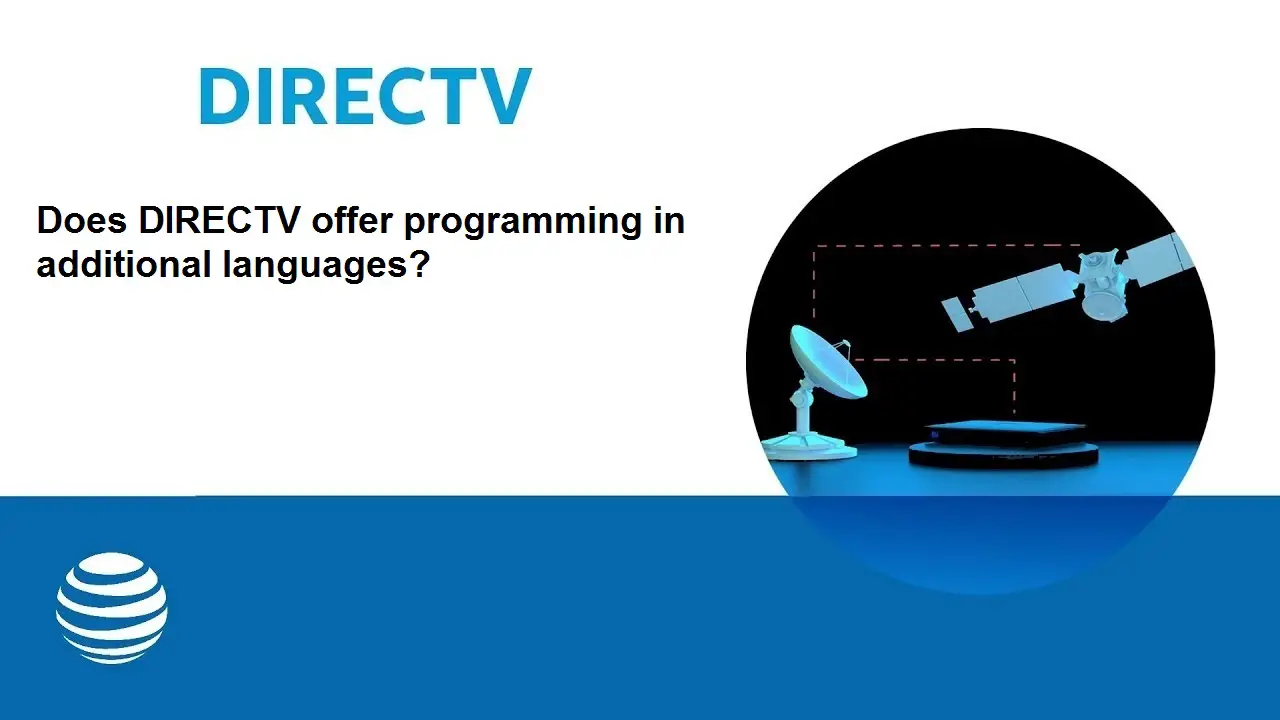 Does Directv Offer Programming In Additional Languages? Does Directv Offer Programming In Additional Languages?