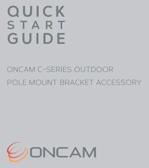 ONCAM C-Series Outdoor Pole Mount Bracker Accessory User Guide