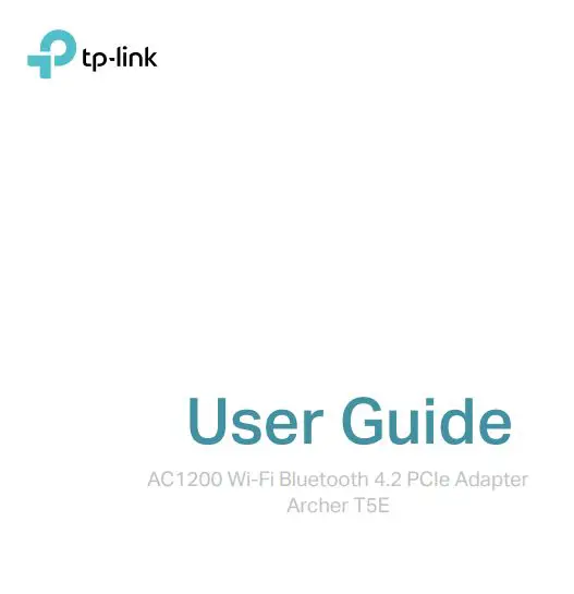 tp-link AC1200 Wi-Fi Bluetooth 4.2 PCIe Adapter User Guide