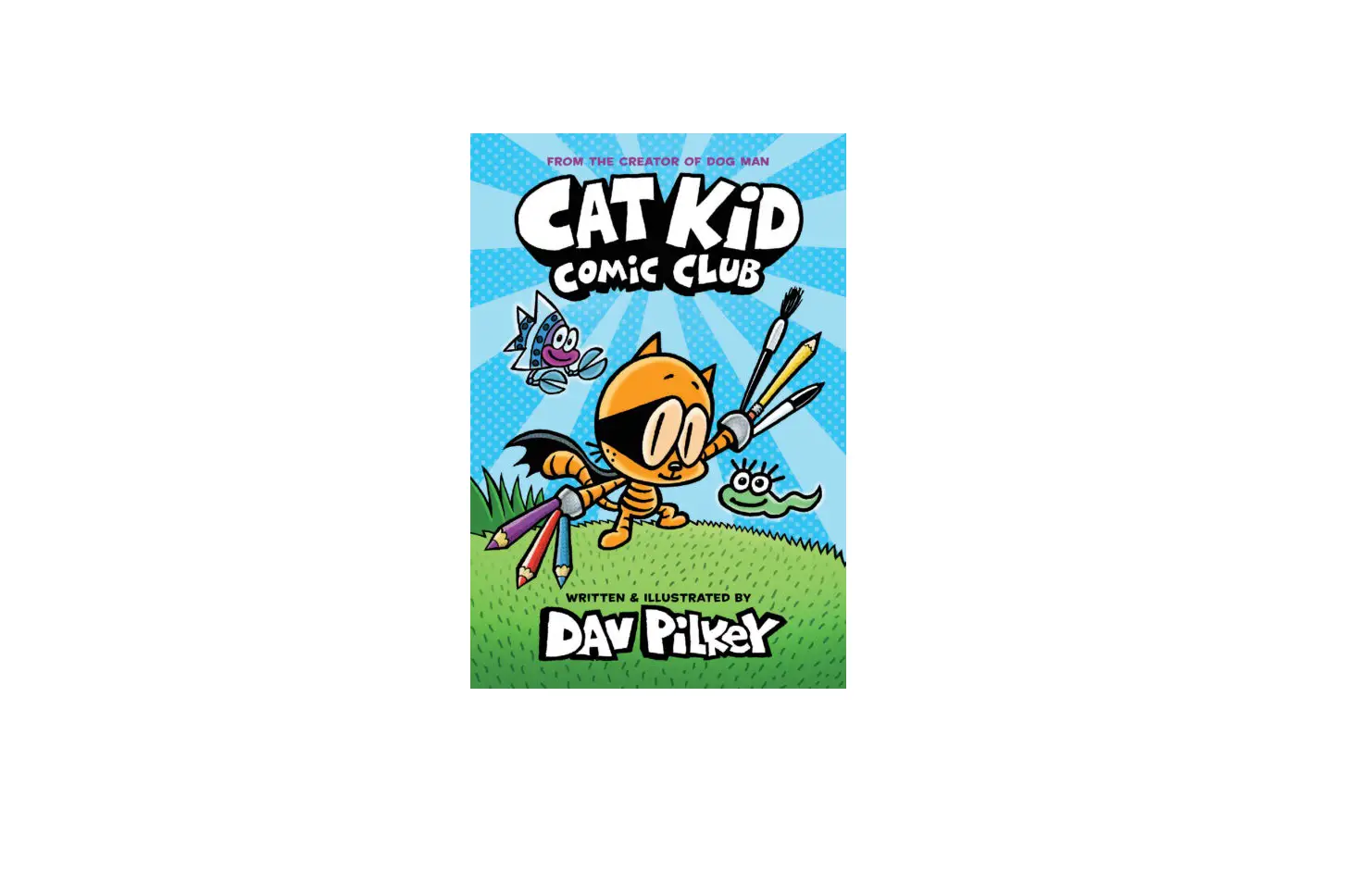Scholastic Cat Kid Comic User Manual Scholastic Cat Kid Comic User Manual