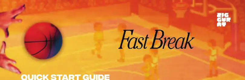 Games Fast Break User Guide Games Fast Break User Guide